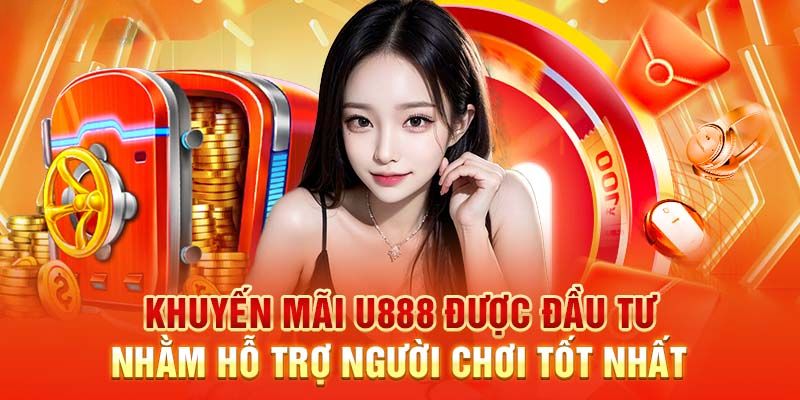 Những sự kiện ưu đãi HOT được tạo ra cho thành viên mới đăng ký U888